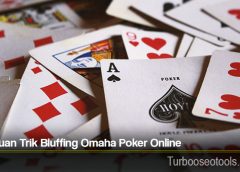 Panduan Trik Bluffing Omaha Poker Online